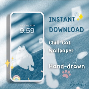 May include: A digital phone wallpaper featuring a white cat illustration in a relaxed pose. The screen displays the date and time. Text on the image reads "INSTANT DOWNLOAD", "Chill Cat Wallpaper", and "Hand-drawn". The background is a soft blue.
