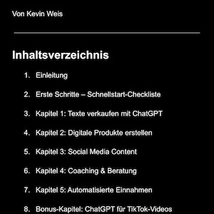 Op de afbeelding: Een zwarte achtergrond toont de titel "Mit ChatGPT Geld verdienen - Premium Edition 2025" en de auteur Kevin Weis. De afbeelding toont een inhoudsopgave met hoofdstukken over het gebruik van ChatGPT voor inkomsten, inclusief digitale producten.