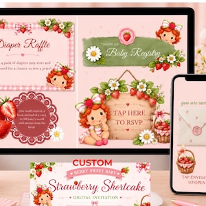 May include: A digital invitation set featuring a Strawberry Shortcake theme with pink backgrounds, illustrations of a girl with red hair, strawberries, and daisies. Text includes Diaper Raffle, Baby Registry, Tap Here to RSVP, and Strawberry Shortcake.