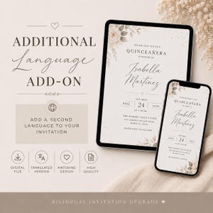 May include: A digital invitation add-on for a Quinceañera, displayed on a tablet and smartphone. The design features floral accents and the text "Isabella Martinez" with event details. The image also includes the text "Additional Language Add-On".