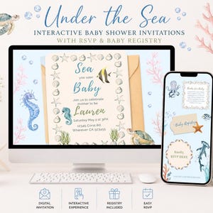 May include: A baby shower invitation design with an "Under the Sea" theme, displayed on a computer monitor and a smartphone. The design includes watercolor illustrations of sea creatures, coral, and the text "Sea Baby".