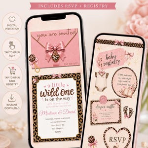 May include: Two smartphones displaying a digital baby shower invitation with a pink and leopard print theme. The screens show text including Wild One Baby Shower, a little wild one is on the way, baby registry, diaper raffle, and RSVP with icons.