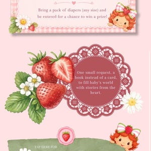 May include: A pink digital invitation set featuring strawberry and daisy illustrations, a cartoon character with red hair, and text reading Diaper Raffle, One small request, a book instead of a card, to fill baby's world with stories from the heart, and Baby Registry.