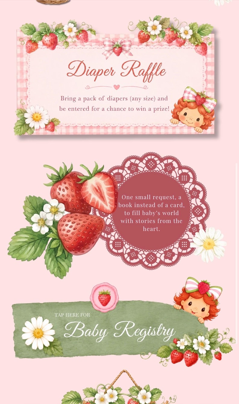 May include: A pink digital invitation set featuring strawberry and daisy illustrations, a cartoon character with red hair, and text reading Diaper Raffle, One small request, a book instead of a card, to fill baby's world with stories from the heart, and Baby Registry.