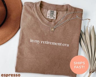 Shirt Comfort Colors® In My Retirement Era, gepensioneerd shirt, pensioencadeau, pas gepensioneerd T-shirt, pensioenshirt, cadeau collega