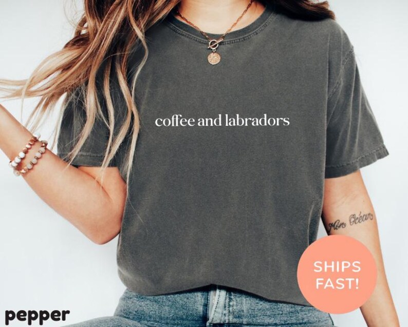Comfort Colors® Coffee And Labradors Shirt, Labrador Lover Shirt, Dog Mom Shirt, Coffee Lover Gift, Dog Owner Shirt, Cute Coffee Shirt image 2