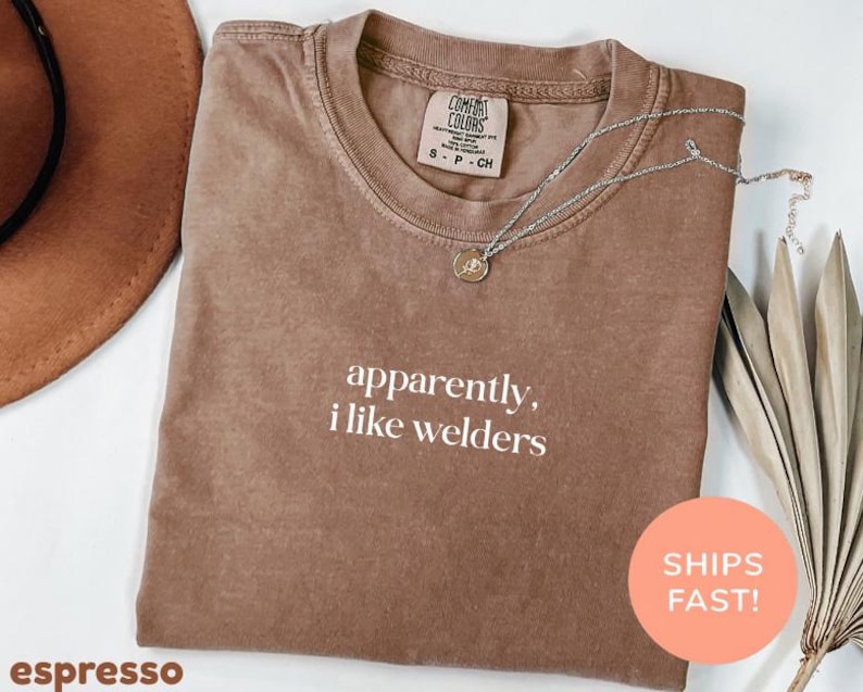 Comfort Colors® Apparently I Like Welders Shirt, Welding Shirt, Funny Welder Shirt, Gift For Welder, Welding Gift, Best Welder Shirt image 1