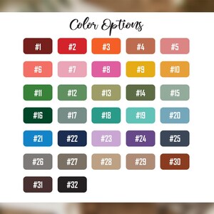 May include: A graphic displaying "Color Options" with 32 color swatches, each in a different shade and numbered from 1 to 32. The colors include shades of red, orange, pink, green, blue, and brown.