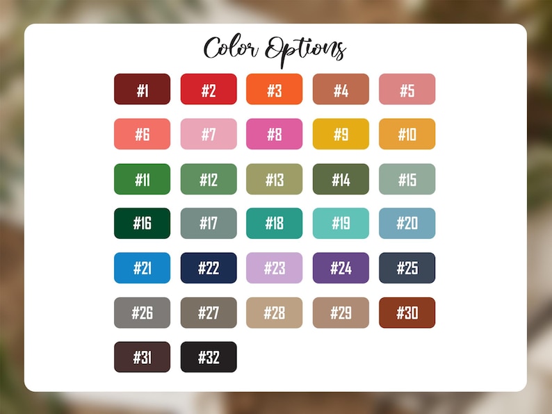 May include: A graphic displaying "Color Options" with 32 color swatches, each in a different shade and numbered from 1 to 32. The colors include shades of red, orange, pink, green, blue, and brown.