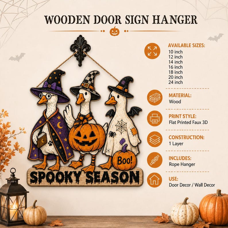 May include: A wooden door sign hanger featuring three white geese in Halloween costumes. The geese wear witch hats and capes, holding a jack-o'-lantern. The sign displays the text SPOOKY SEASON and lists available sizes from 10 to 24 inches.