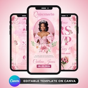 May include: Three smartphones displaying a pink Quinceañera invitation template. The central phone features a photo of a woman in a pink dress and tiara. Text includes "Carlene Jones" and "08.20.2026". The template is editable on Canva.