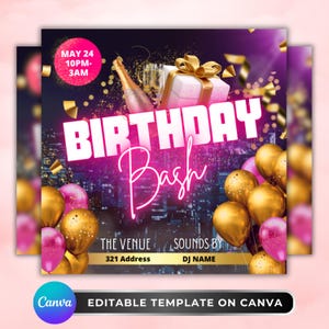 May include: A digital invitation for a birthday party. The design features the words "BIRTHDAY Bash" in a neon style, with gold and pink balloons, confetti, and a cityscape background. Includes event details: May 24, 10 PM - 3 AM, venue address, and DJ name.