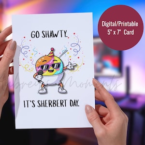 Funny Sherbert Birthday Card: Pun Dessert Humor (Instant Download, 5x7in PDF Card)