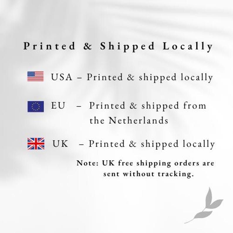 May include: Text on a white background reads "Printed & Shipped Locally." Below, the USA flag indicates local printing and shipping. The EU flag notes printing from the Netherlands. The UK flag also indicates local printing and shipping.