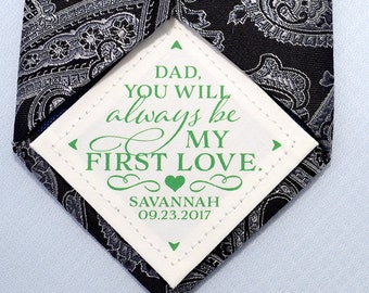 Father of the Bride Tie Patch, Father's Day, You will always be my first love, Suit Label, Personalized Dad Gift, Customized Gift, Daddy