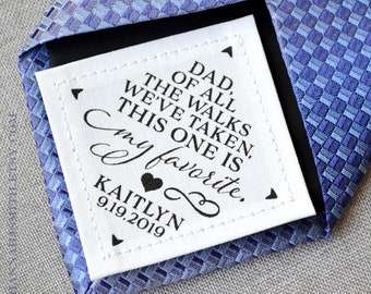 Father of the Bride Gift, Wedding Tie Patch, Of All the walks we've taken this one is my favorite, Suit Label, From Daughter, Sew on, Iron