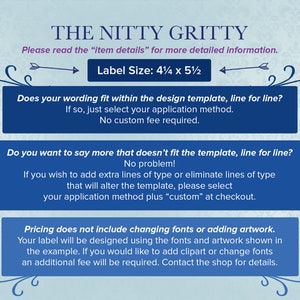 May include: A blue and white graphic with the text "The Nitty Gritty" and "Please read the "item details" for more detailed information."  The graphic also includes the text "Label Size: 4 1/4 x 5 1/2" and explains the pricing for custom labels.