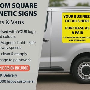 May include: A silver van with a yellow magnetic sign that says "YOUR BUSINESS DETAILS HERE" and "PURCHASE AS A PAIR." The sign is for custom square magnetic signs for cars and vans, with text and logos.