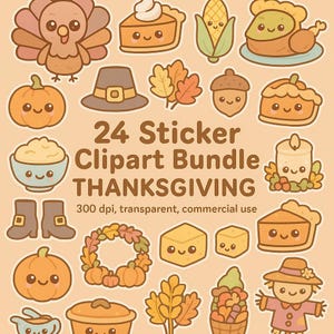 Könnte beinhalten: Eine Sammlung von 24 Thanksgiving-Themen-Sticker-Clipart. Die Aufkleber zeigen Cartoon-Illustrationen eines Truthahns, Kürbiskuchens, Mais, Kürbis, Pilgerhuts und anderer festlicher Elemente. Der Text lautet "24 Sticker Clipart Bundle THANKSGIVING".