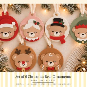 May include: A set of 6 circular Christmas bear ornaments featuring various holiday designs including a Santa hat, elf hat, reindeer antlers, and winter accessories. Each ornament has a ribbon loop for hanging and includes the text Set of 6 Christmas Bear Ornaments LBRN | SVG | AI | DXF DIGITAL FILE | LASER TESTED | COMMERICAL LICENCE.