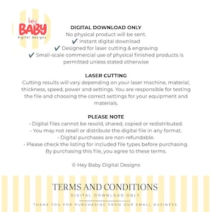 May include: A digital download information graphic for Hey Baby Digital Designs. The text outlines terms for laser cutting and engraving files, stating that no physical product is sent, files are for small-scale commercial use, and are non-refundable.
