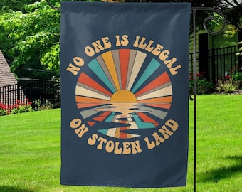Human Rights Flag, No Human is Illegal, No one is illegal on stolen land, equal rights garden flag, activist banner, abolish ICE AXFJ15