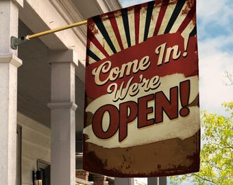 We Are Open Garden Flag, Come In We Are Open Flag, Open Flag for Business, Flags Storefront, Retail Shop Open Flag, Open Banner  UE2HX23