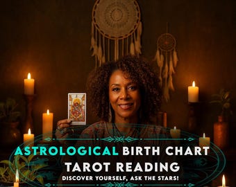 Detailed Astrological Birth Chart Reading: Psychic & Tarot Insights