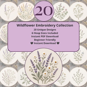 May include: A digital collection of 20 wildflower embroidery patterns featuring various floral designs in circular hoops. The text reads: 20 Wildflower Embroidery Collection, 20 Unique Designs, 6 Hoop Sizes Included, Instant PDF Download, Beginner Friendly.