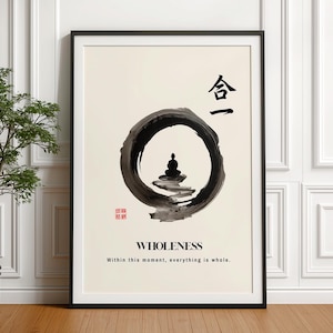 May include: Framed art print with a black ink illustration of a seated figure inside a circular brushstroke. The artwork includes Japanese characters and the word "WHOLENESS" with the phrase "Within this moment, everything is whole."