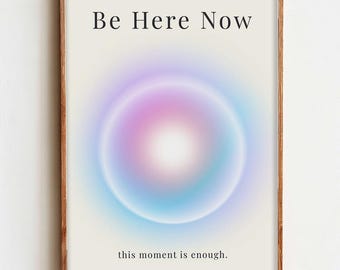 Mindfulness Art Print, Be Here Now Poster, Abstract Meditation Decor, Zen Wall Art (Physical Print)