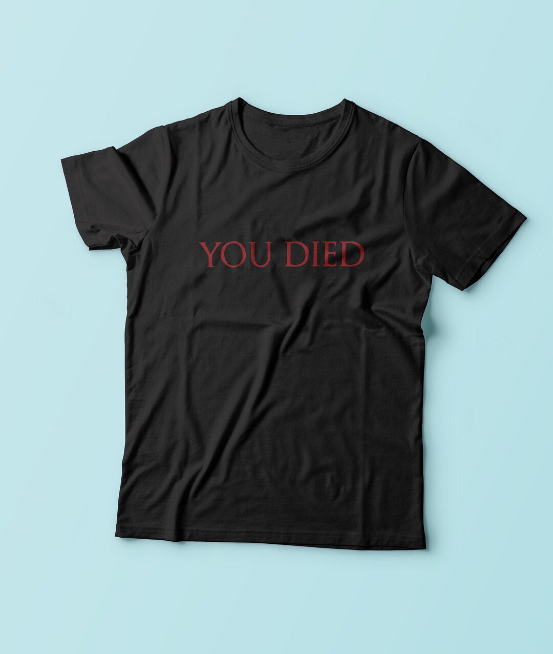 You Died Shirt You Died Inspired T-shirt // Available for - Etsy