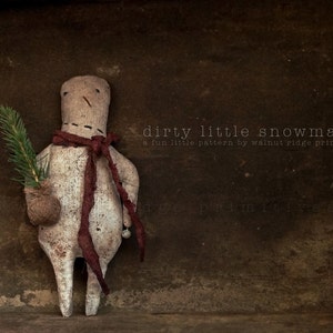 Instant Download E-Pattern Dirty Little Snowman Sewing, Doll, Ornament by Walnut Ridge Primitives