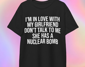 Funny bf/gf T-Shirt | I'm in love with my girlfriend