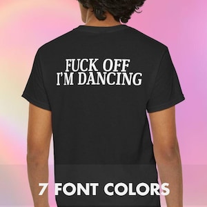 „Verpiss dich, ich tanze“-T-Shirt | EDM-Shirt