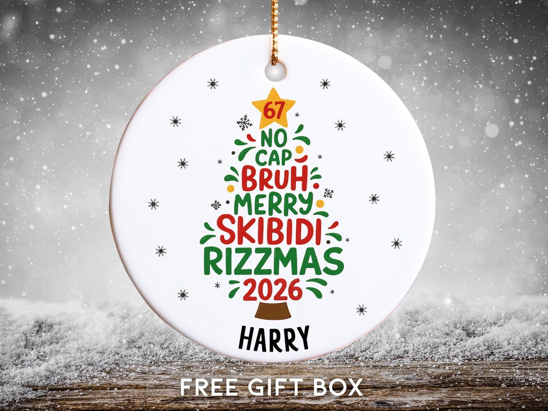 Gen Z Ornament, Funny Skibidi Rizzmas, Six Seven 67, Christmas Meme ...
