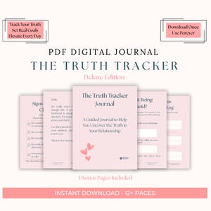 May include: A digital PDF journal titled "The Truth Tracker" with a pink cover and the text "Deluxe Edition." The journal's cover features the title and the phrase "A Guided Journal to Help You Uncover the Truth in Your Relationship."