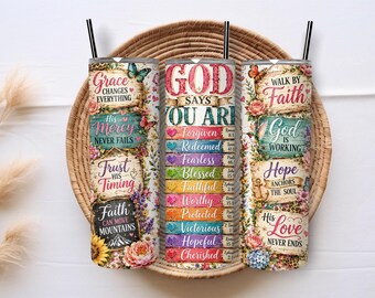 God Says You Are 20 OZ Seamless Tumbler Wrap Sublimation Design Christian Floral Faith Inspirational Bible Verse Digital Download