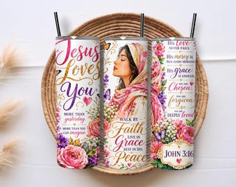 Jesus Loves You 20oz Skinny Tumbler Sublimation PNG Wrap, Christian Faith Bible Verse Floral Design Digital Download