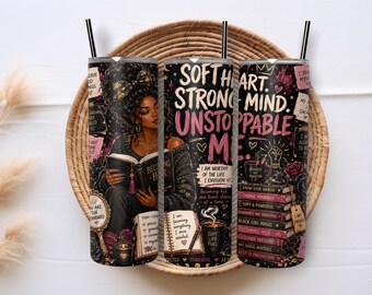 Black Woman Affirmation Tumbler Wrap PNG, Soft Heart Strong Mind 20oz Skinny Sublimation, Self Love Women Empowerment Digital Download
