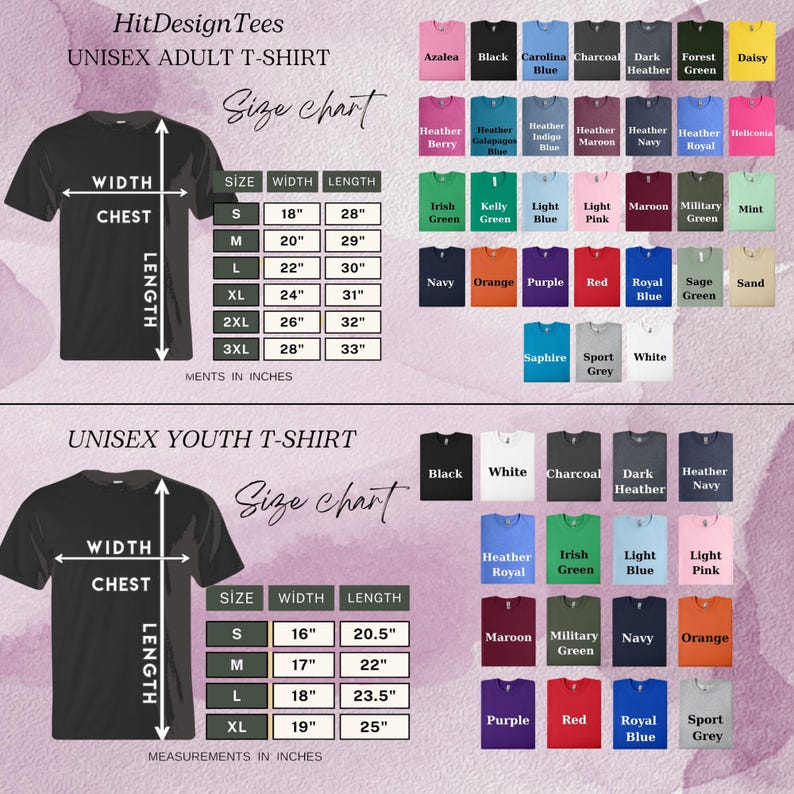 May include: A size chart for unisex adult and youth t-shirts by HitDesignTees. It displays two black t-shirt diagrams with width and length arrows, corresponding measurement tables in inches, and a grid of various color swatches with labels.