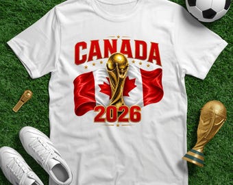 Canada 2026 Soccer Shirt: Canadian Football Fan Graphic Tee, Retro Sports Tournament Outfit, Game Day Soccer Tee, Red White Team Support Top
