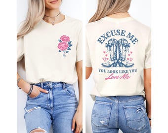 Excuse Me You Look Like You Love Shirt, Retro Western Boots Tee, Country Graphic