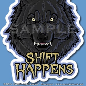 Shift Happens Werewolf Sticker