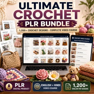 Peut inclure: Un ensemble de produits numériques intitulé Ultimate Crochet PLR Bundle comprenant plus de 1 200 modèles de crochet et un cours vidéo complet. L'image montre un ordinateur portable, une tablette, des guides imprimés, du fil et des jouets.