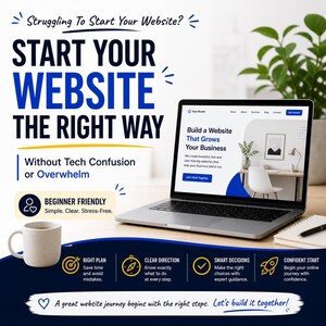May include: A laptop displaying a website design with the text "Build a Website That Grows Your Business." The image promotes website creation, with text like "Start Your Website The Right Way" and "Beginner Friendly." A coffee mug and notepad are also visible.