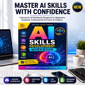 May include: A square AI Skills Development Workbook with a dark blue cover featuring a colorful glowing brain graphic, circuit board patterns, and bold white text. The cover includes sections for learning concepts, practical exercises, and projects.