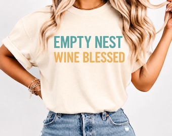 „Empty Nest Wine Blessed“-T-Shirt für Mütter und Weinliebhaber – Minimalistisches Shirt