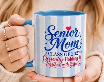 Senior Mom Class of 2027 Accent Coffee Mug, Proud Mom Tea Mug