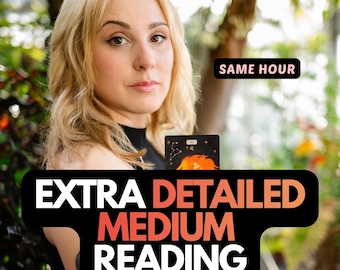 Extra Detailed Medium Reading - Same Hour